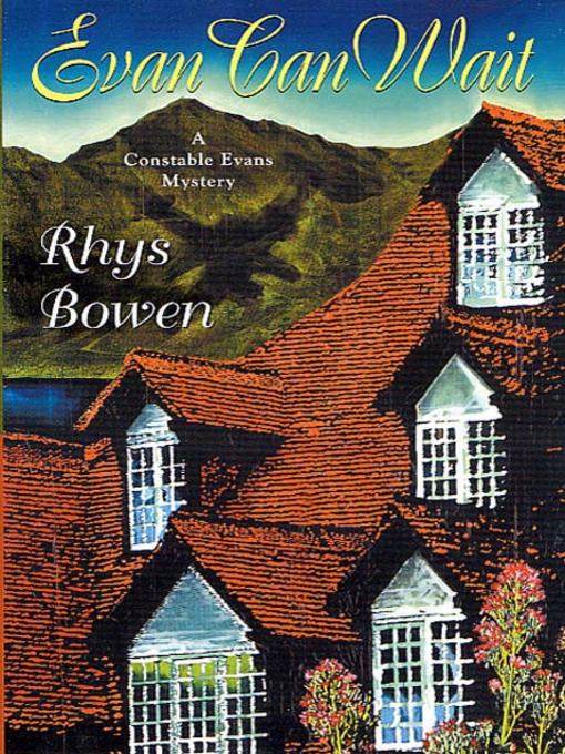 Title details for Evan Can Wait by Rhys Bowen - Available